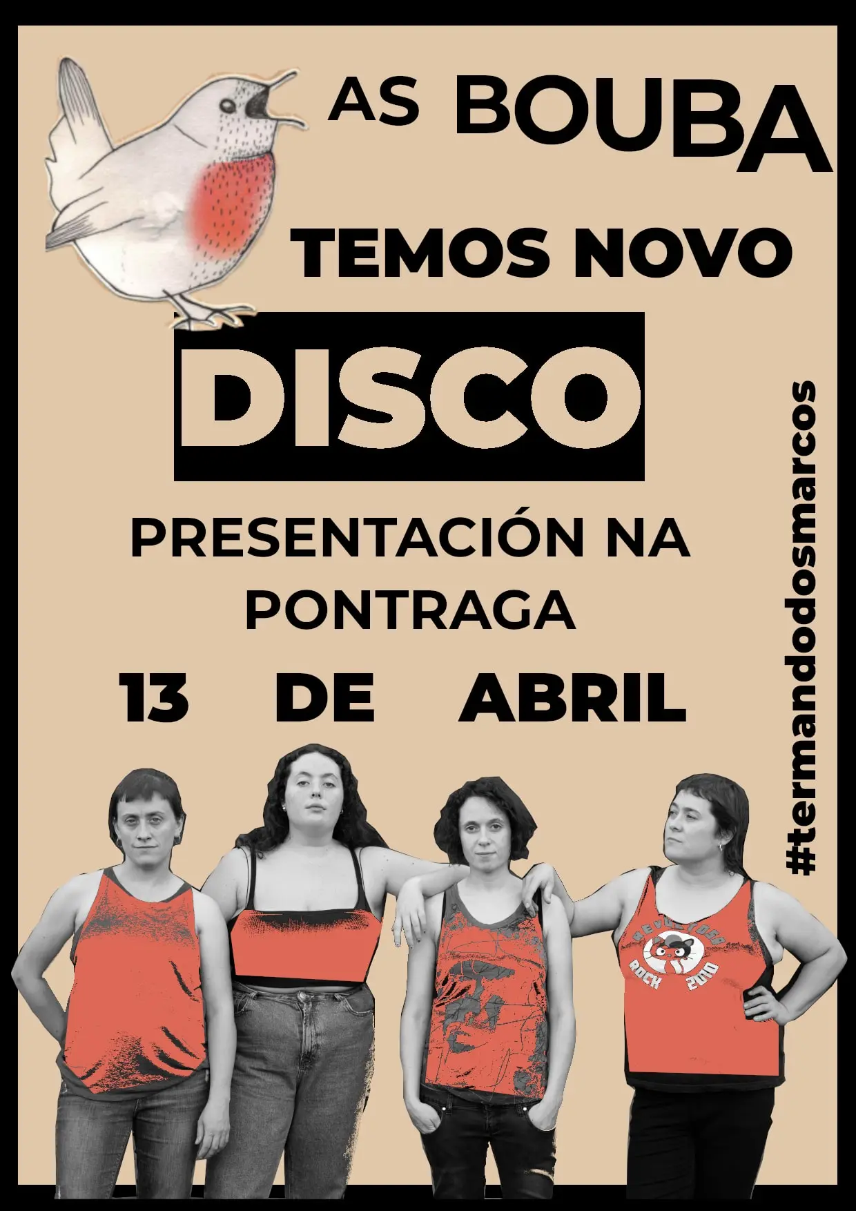 Cartel: «As Bouba temos novo disco». Presentación na Pontraga, 13 de abril